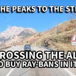 Ep. 109 - From the Peaks to the Streets: Crossing the Alps to Buy Ray-Bans in Italy